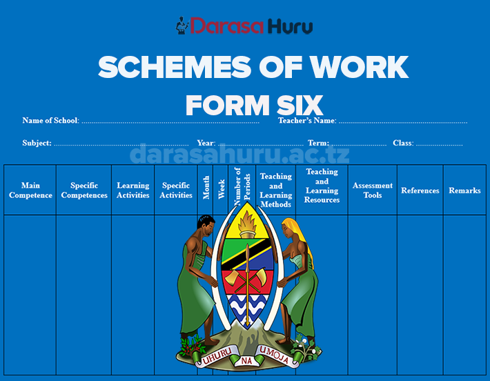 SCHEMES OF WORK FORM SIX NEW SYLLABUS – MASOMO YOTE, HISTORIA YA TANZANIA NA MAADILI SCHEME OF WORK FORM SIX, BUSINESS STUDIES SCHEME OF WORK FORM SIX, ACADEMIC COMMUNICATION SCHEME OF WORK FORM SIX