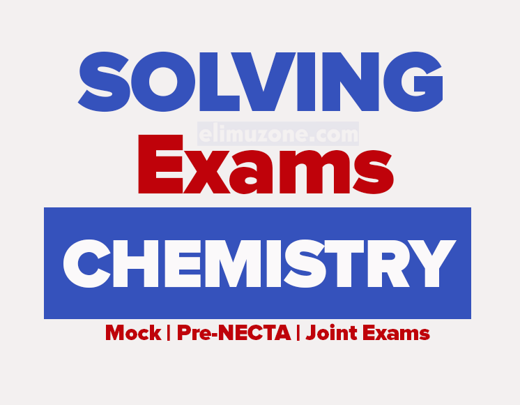 CHEMISTRY FORM FIVE ANNUAL EXAM 2026 WITH MARKING SCHEME MBEYA CITY COUNCIL