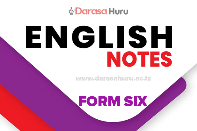 ENGLISH LANGUAGE NOTES FORM SIX - ALL TOPICS