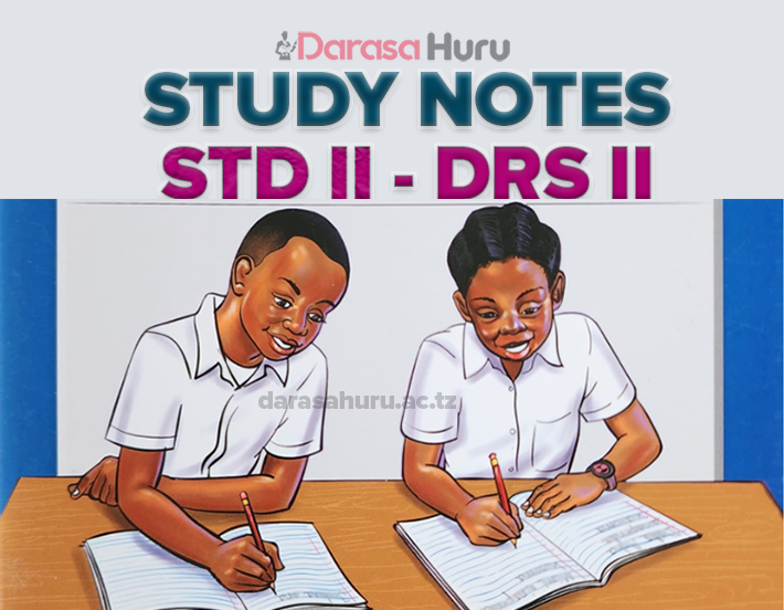 FULL NOTES STANDARD TWO (DARASA LA PILI) NEW – ALL SUBJECTS