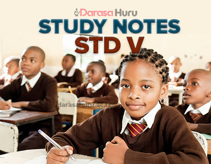 KISWAHILI NOTES DARASA LA TANO NEW - ALL TOPICS, ENGLISH LANGUAGE NOTES STANDARD FIVE (DARASA LA TANO) NEW - ALL TOPICS, FULL NOTES STANDARD FIVE (DARASA LA TANO) NEW - ALL SUBJECTS