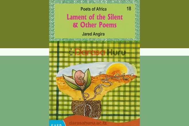 Lament of the Silent & Other Poems by Jared Angira Full Analysis