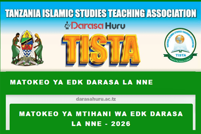 Matokeo ya EDK Darasa la Nne 2026 by TISTA