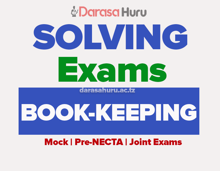 Book Keeping Form Two Mock Exam July 2026 – Meatu DC