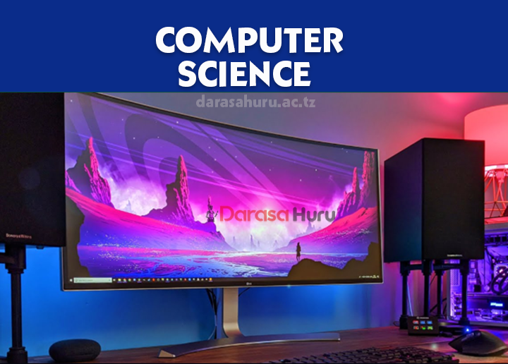COMPUTER SCIENCE FORM TWO – PROVEN NOTES FOR ALL TOPICS