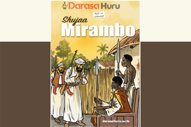 Uchambuzi Wa Tamthiliya Ya Shujaa Mirambo By Emmanuel Mbogo PDF