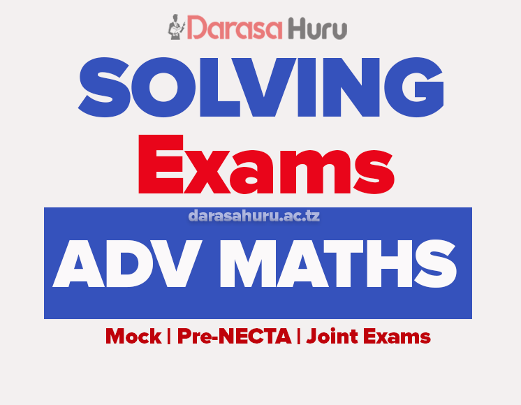 Advanced Mathematics 1 & 2 Form Six Pre-Mock Exams 2026